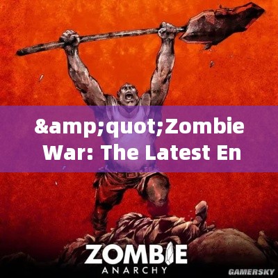 "Zombie War: The Latest English Edition – A Thrilling Survival Tale"